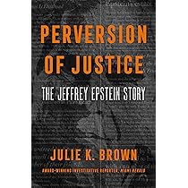 Perversion of Justice: The Jeffrey Epstein Story : Amazon.sg: Books Perversion of Justice: The Jeffrey Epstein Story : Amazon.sg: Books